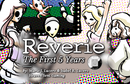 Reverie: The First 5 Years